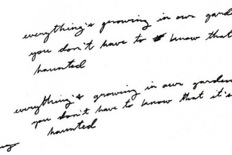 Garden Song Tattoo, Garden Song Phoebe Bridgers Tattoo, Phoebe Bridgers Lyrics Aesthetic, Phoebe Bridgers Handwriting, Garden Song Phoebe Bridgers, Lyrics Phoebe Bridgers, I Love You In Phoebe Bridgers Lyrics, Phoebe Bridgers Handwritten Lyrics, Phoebe Bridgers Tattoo