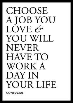 When You Love Your Job Quotes, Love Your Work Quotes Career, Happy Job Quotes, Quotes About Loving Your Job, Love Job Quotes, Loving Your Job Quotes, Working With Kids Quotes, Love Your Job Quote, Love Your Job Quotes