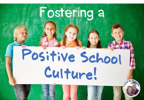 Primary Chalkboard: Fostering A Positive School Culture- An Administrator's View! Middle School History Activities, Positive School Culture, Middle School Science Activities, Lead Teacher, School Environment, Student Voice, Teaching Resources Primary, Teaching Second Grade, Middle School Lessons