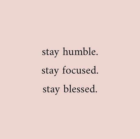 Stay Humble Quotes Be Grateful, A Mistake That Makes You Humble Quote, Stay Humble Quotes, Stay Humble Or Be Humbled, Heart Medicine, 2024 Manifesting, Humble Quotes, Queen Energy, Cute Quotes For Instagram