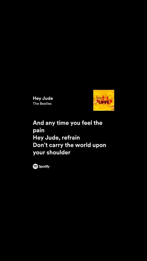 Hey Jude Lyrics, Beatles Lyrics, Hey Jude, Spotify Lyrics, The Beatles, Song Lyrics, Cute Wallpapers, Decor Ideas, How Are You Feeling