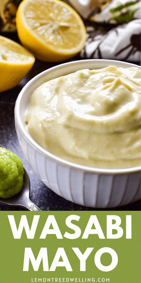 Wasabi Sauce Recipe, Wasabi Mayo Recipe, Wasabi Recipes, Wasabi Mayo, Wasabi Sauce, Lemon Tree Dwelling, Dinner Favorites, Mayo Sauce, Aioli Recipe