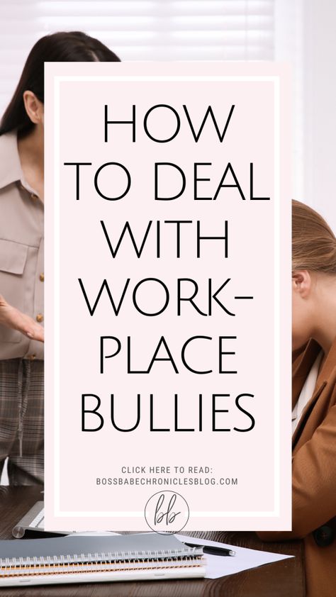 Bully At Work, Workplace Bullies, Workplace Bully, Coworker Quotes, Professional Relationships, Workplace Conflict, Dispute Resolution, Job Advice, Career Tips