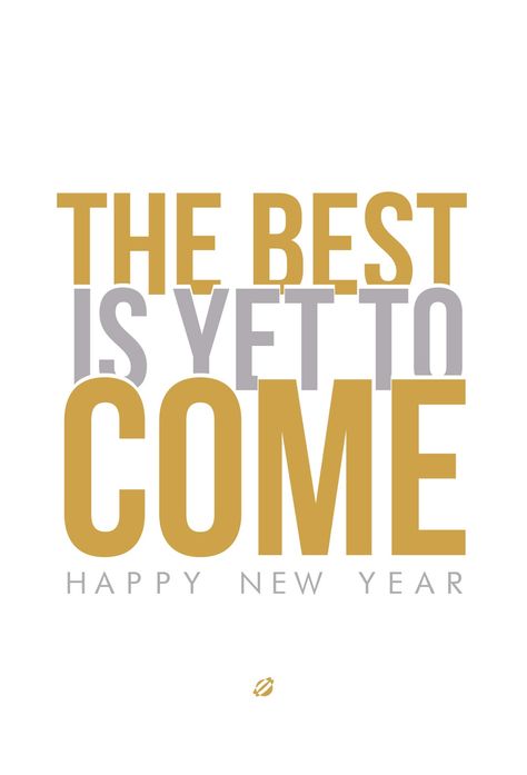 the best is yet to come | happy new year New Year Printables, Christmas Quotes Inspirational, New Year Greeting Card, Happy New Year Wallpaper, Merry Christmas Quotes, New Year Greeting, New Year Wallpaper, Illustration Photo, Year Quotes