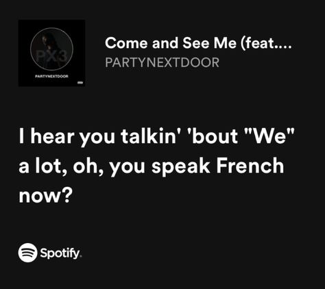 Partynextdoor Quotes Lyrics, Partynextdoor Quotes, Partynextdoor Tweets, Partynextdoor Lyrics, Partynextdoor Instagram, Partynextdoor Album, Song Qoutes, Funny Lockscreen, Rap Lyrics Quotes