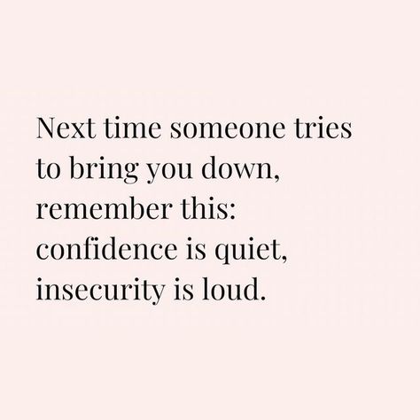 Social Media & Web Development on Instagram: "@bossbabes_losangeles" Insecurity Is Loud, Spontaneous Quotes, Loud Pictures, Deserve Better Quotes, Confidence Quote, Quiet Quotes, Good Luck Quotes, Favorite Book Quotes, Confidence Quotes