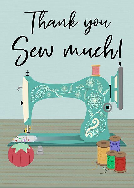 Thank you Sew much Sewing Machine by Cedarrue | Redbubble Sewing Machine Thread, Jobs In Art, Back To School Art, Sewing Business, Quilt Stores, Business Thank You, Pin Cushion, Anime Stickers, Journal Gift