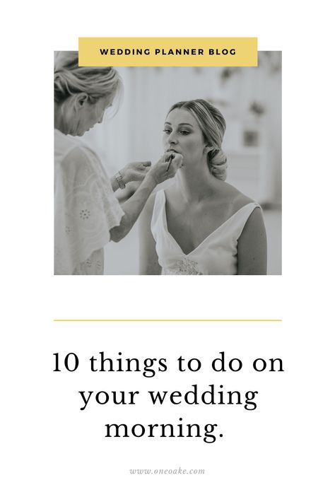 10 things to do on the morning of your wedding. Wedding Planning Help, Crazy Wedding, Wedding Advice, Morning Wedding, Wedding Beauty, Brides And Bridesmaids, Make Time, Going Crazy, Wedding Themes