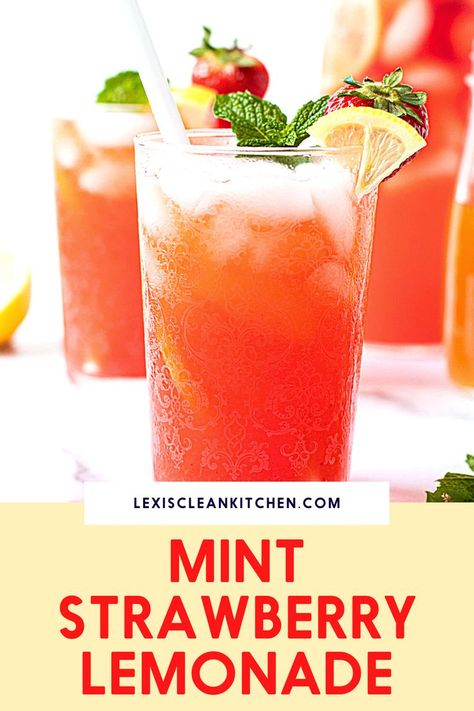 Lexi's Clean Kitchen | Strawberry Lemonade with Mint Lemonade With Mint, Kitchen Website, Healthy Main Meals, Lexi's Clean Kitchen, Vegan Frosting, Mint Simple Syrup, Strawberry Drinks, Mint Lemonade, Strawberry Mint