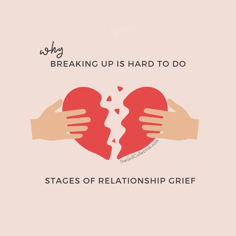 Why is breaking up so hard to do? Stages of grief when a relationship ends. — The Skill Collective How To Grieve A Relationship, Coping With Loss, Broken Marriage, Low Mood, Ending A Relationship, Feeling Trapped, Breaking Up, Strong Feelings, Losing Someone