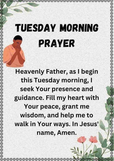 Tuesday Morning Prayers, Tuesday Prayer, Prayer Morning, Tuesday Blessings, Good Morning Dear Friend, Daily Blessings, Good Morning Life Quotes, Prayer For Today, Christian Prayers