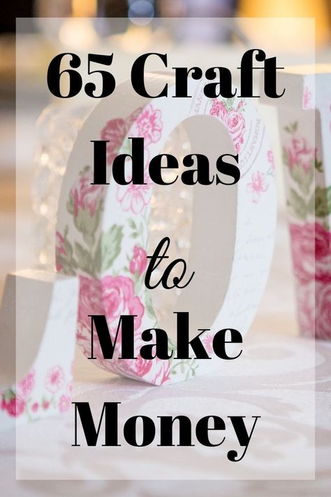 65 Craft Ideas to Make Money - Time and Pence Diy Study Table, Profitable Crafts, Diy Projects To Make And Sell, Easy Crafts To Sell, Ideas To Make Money, Painted Pots Diy, Antique Finds, Diy Crafts For Adults, Siluete Umane