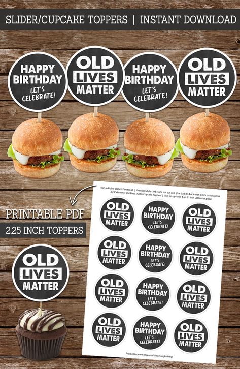 Old Lives Matter Slider or Cupcake Toppers to go with an Old Lives Matter Birthday Theme. Matching Birthday Invitations and Signs also available. These are chalk white on a chalkboard-effect background. Old Lives Matter Birthday Theme, 40th Birthday Ideas For Men Decorations, 40th Birthday Party Men, Dad Themed Party, 60th Birthday Ideas For Dad, Old Lives Matter, 50th Birthday Cupcakes, 50th Birthday Themes, Old Man Birthday