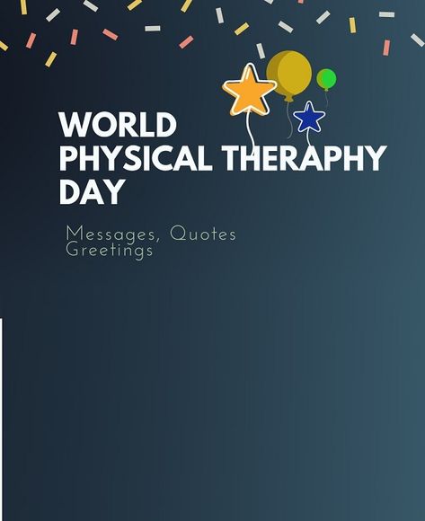 few quotes that can help you to understand the spirit of World Physical Therapy day better – Pt Quotes Physical Therapy, World Physical Therapy Day, Physical Therapy Quotes, Wallpaper Display, Physiotherapy Clinic, Therapy Quotes, Greetings Images, Messages Quotes, Heart Iphone Wallpaper