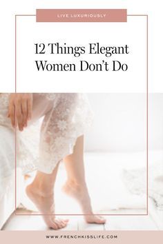 Discover what all elegant women don't do and what they do instead. #moderndayicon #frenchkisslife #tonyaleigh #elegantwomen #elegance French Kiss Life, Ettiquette For A Lady, Classy Lifestyle, Etiquette And Manners, Act Like A Lady, Best Marriage Advice, Charm School, Good Marriage, Ford Gt