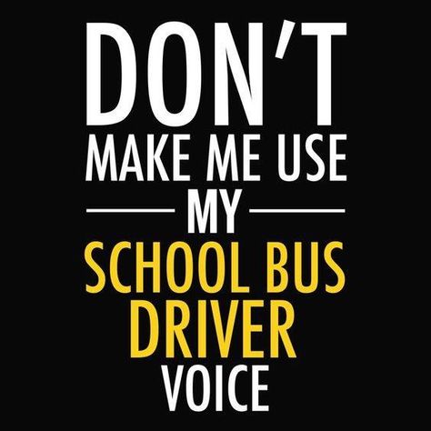 School Bus Driver Quotes, Bus Driver Quotes, Bus Humor, Driver Quotes, School Bus Driver Appreciation, School Bus Safety, Bus Safety, Bus Driver Appreciation, Cruise Kids