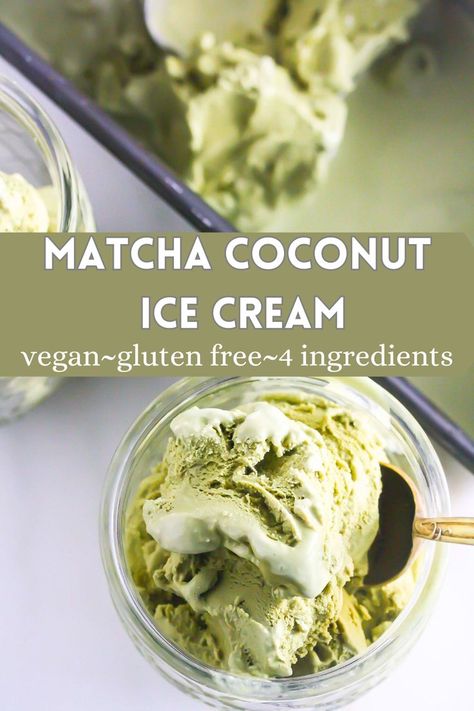 Gluten Free Frozen Desserts, Vegan Coconut Ice Cream, Matcha Baking, Matcha Coconut, Lauren Kelly, Matcha Recipes, Vegan Ice Cream Recipe, Matcha Ice Cream, Frozen Dessert Recipe