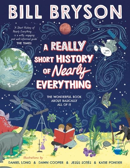 A Really Short History of Nearly Everything Bill Bryson, Edge Of The Universe, Time Space, Types Of Books, Life On Earth, Marie Curie, Popular Science, Jules Verne, Penguin Random House