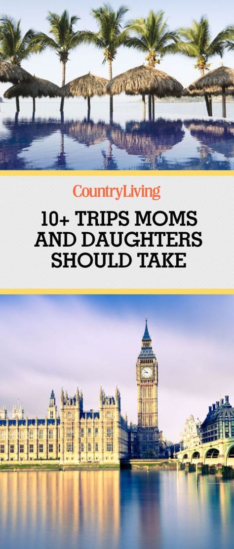 11 Trips You Should Take With Your Mom - Best Trips for Mothers and Daughters Mom Daughter Trip Ideas, Mother Daughter Getaway Ideas, Mom And Daughter Trip Ideas, Mom Daughter Travel, Mother Daughter Trips Destinations, Mother Daughter Vacation Ideas, Mom And Daughter Vacation, Mom And Daughter Travel, Mother Daughter Trip Ideas