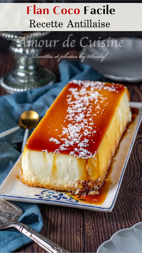 flan à la coco, flan à la noix de coco, flan au coco, flan coco, flan coco antillais, flan coco des Antilles, flan noix de coco, recette flan au coco, recette flan coco Flan Coco, Flan Dessert, French Sweets, Dessert Leger, Parfait Desserts, Cake Factory, Flan, Easy Desserts, Quinoa