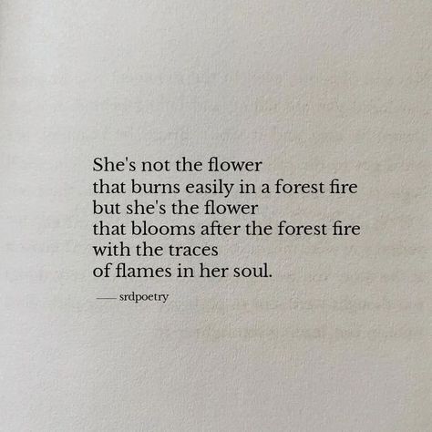 She Is Beautiful Quotes, Burned Quotes, Self Reflection Quotes, She's A Wildflower, Wild Flower Quotes, Wild Quotes, Fire Quotes, Heart Touching Love Quotes, She Quotes