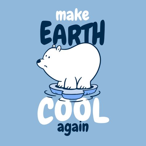 Polar bear Earth day editable t-shirt template , T-Shirt Maker T Shirt Ads, Posters Layout, Kids Tshirt Designs, Shirt Advertisement, T Shirt Template, Chill Style, Merch By Amazon, Cool Graphics, Boys Prints