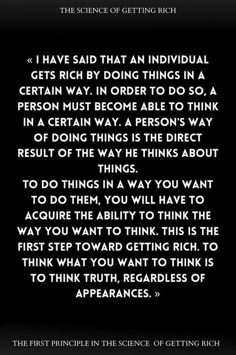 Highlight from the book “ The science of getting rich “ by Wallace D. Wattles Science Of Getting Rich, Getting Rich, First Principle, My Values, Wealth Creation, Self Help Book, How To Manifest, How To Get Rich, The Science