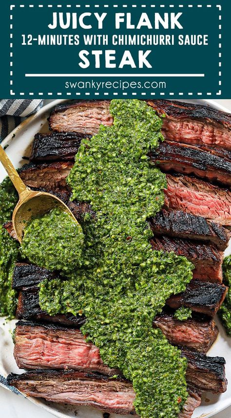 Flank Steak With Chimichurri Sauce, Flank Steak With Chimichurri, Flank Steak Chimichurri, Green Sauce Recipe, Steak With Chimichurri, Marinade Flank Steak, Flank Steak Tacos, Steak With Chimichurri Sauce, Marinated Flank Steak