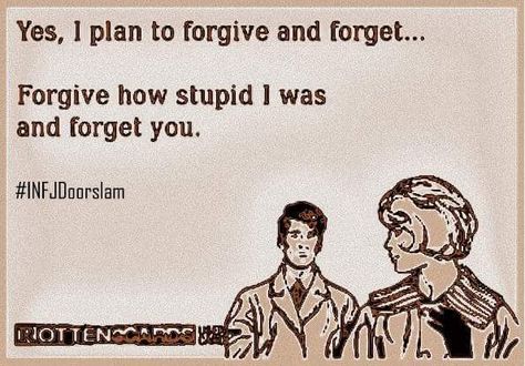 INFJ Forgive and forget Infj Door Slam Funny, Infj Door Slam Quotes, Infj Door Slam, Infj Psychology, Infj Type, Door Slam, Infj Personality Type, Intj Personality, Typed Quotes