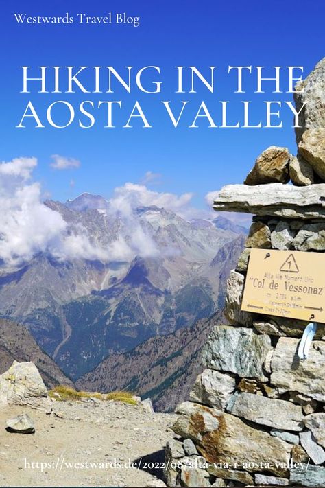 Aosta Valley, Mountain Huts, Europe Travel Guide, The Alps, Green Landscape, Best Hikes, Travel Writer, Europe Destinations, Great View