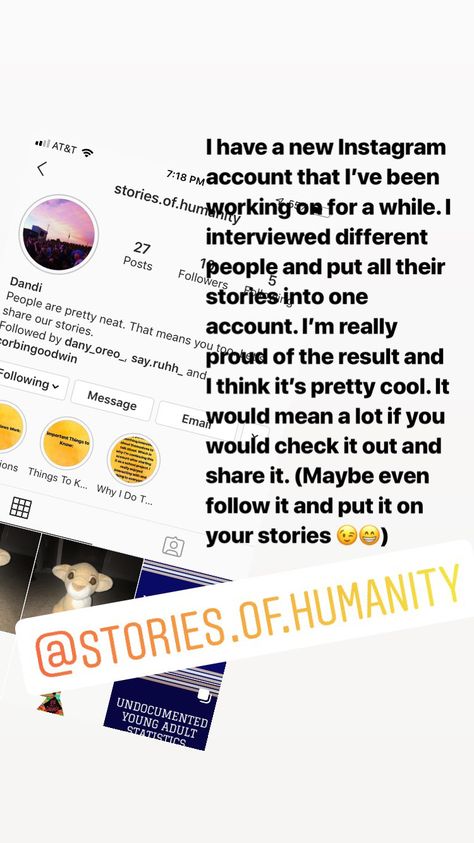 I’ve been a little stuck on my stories for a while now, so I decided to start a project telling other’s stories! They’re all really interesting and everyone I interviewed had an unique story to tell. It would mean so much to me if you guys checked this out and followed it. It’s an Instagram account called stories.of.humanity.  Thank you so much 😘 Follow This Account Story Ideas, Follow And Support Instagram Story, Random Character, Instagram Creative Ideas, Instagram Creative, Telling Stories, All About Me!, Support Group, Story Ideas