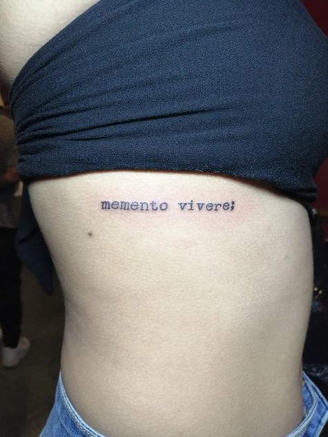 Tattoos To Keep Going, Keep Living Tattoo, Keep Going Tattoo, Remember To Live, Memento Vivere, Keep Going, Tattoos And Piercings, Tattoo Quotes, Piercings