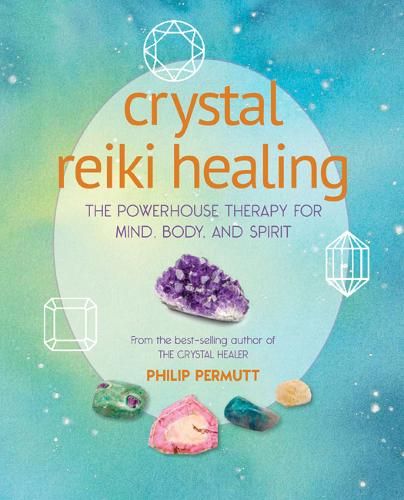 Crystal Reiki Healing: The Powerhouse Therapy for Mind, Body, and Spirit Reiki Books, University Of Hertfordshire, Holistic Therapy, Healing Books, Crystal Reiki, Reiki Symbols, Holistic Therapies, Removing Negative Energy, Crystal Healer