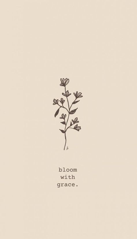 Living With Grace Quotes, God Grace Quotes, Famous Sayings Short, Grace Sayings, Short Quotes About Flowers, Bloom With Grace Tattoo, Quote With Flowers Tattoo, Flower With Quotes, Cute Flower Quotes