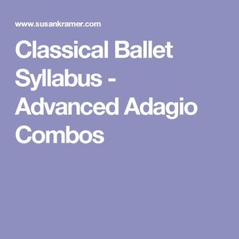 Classical Ballet Syllabus - Advanced Adagio Combos Toddler Dance Classes, Teaching Dance, Ballet Stuff, Dance Education, Body Conditioning, Dance Things, Ballet Lessons, Toddler Dance, Ballet Teacher