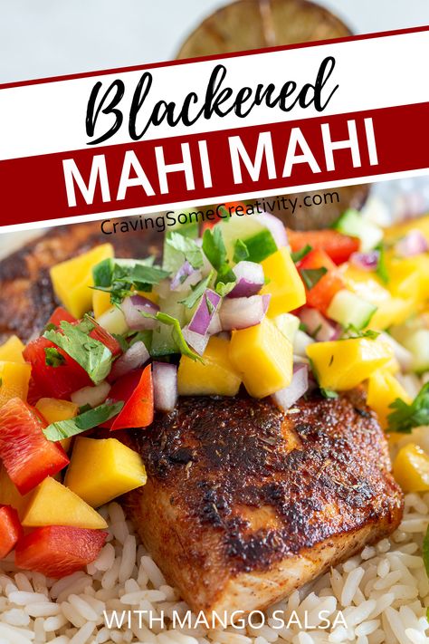 Blackened mahi mahi on a plate of rice and topped with mango salsa. Mahi Mahi Pineapple Salsa, Fish With Mango Salsa, Mahi Mahi With Mango Salsa, Blackened Mahi Mahi, Baked Mahi Mahi, Mahi Mahi Recipe, Apartment Meals, Slaw For Fish Tacos, Mahi Mahi Tacos