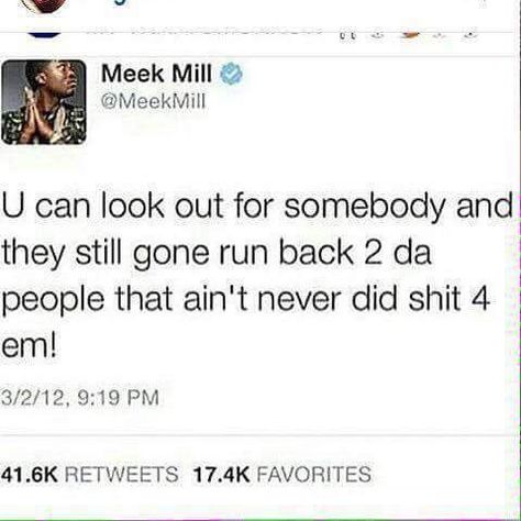 That's Why I Had To Dead That Shit & Move On! Meek Mill Quotes, 2pac Quotes About Fake Friends, Tupac Quotes Real Talk, Tupac Dead, Men Ain’t Shi Tweets, Teenager Quotes About Life, Quotes Twitter, Tupac Quotes, Meek Mill