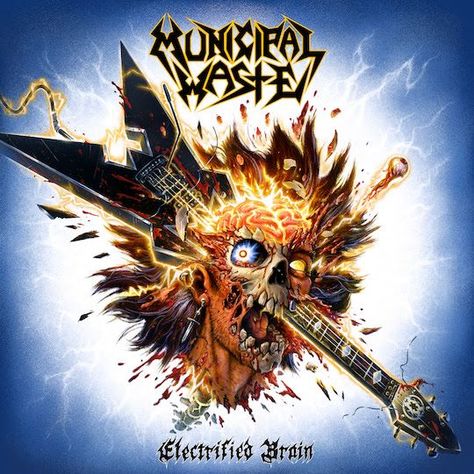 Electrified Brain (Municipal Waste) Municipal Waste, Nuclear Blast, Metal Albums, Kill Bill, Thrash Metal, Digital Music, Led Zeppelin, Studio Album, Zeppelin