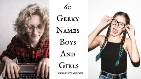 Explore the fascinating world of geeky names in this article, where we delve into the unique and obscure monikers that tech enthusiasts, gamers, and pop culture aficionados proudly adopt.  About Geeky Names Geeky names, inspired by pop culture, science, and fantasy, reflect a vibrant subculture’s love for all things nerdy. They embody passion, creativity, and […] The post Top 60 Best Geeky Names (Boys And Girls) appeared first on Tinydale. Hermione Name, Kaylee Frye, Biblical Garden, Nerdy Guys, Goblin King, Fox Mulder, Oliver Queen, Guy Names, Big Bang Theory