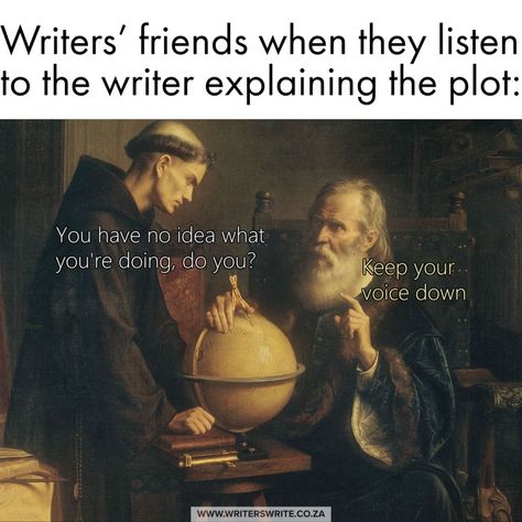 Keep It Down - Writers Write Art History Memes, Writing Romance Novels, Writer Memes, Classic Memes, Writer Humor, Writing Humor, Classical Art Memes, Writing Memes, A Writer's Life