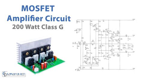 200 Watt Class G MOSFET Amplifier Circuit Mosfet Amplifier Circuit, First Transistor, Class G, Portable Music Player, Output Device, Audio Amplifiers, Tone Control, Radio Wave, Hifi Stereo