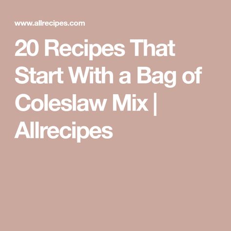 20 Recipes That Start With a Bag of Coleslaw Mix | Allrecipes Coleslaw Mix Uses, Salsa Salad, Kale Slaw, Cabbage Stew, Fried Wontons, Spicy Salad, Chinese Chicken Salad, Baked Squash, Crunchy Salad