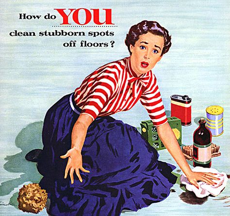 Housecleaning | 1955 - SOS floors 1950's, advertising, magazine | #house-cleaning #vintage #retro 1950s Housewife, News Logo, Demotivational Posters, Domestic Goddess, Retro Humor, Clipuri Video, E Card, Vintage Humor, Lessons Learned