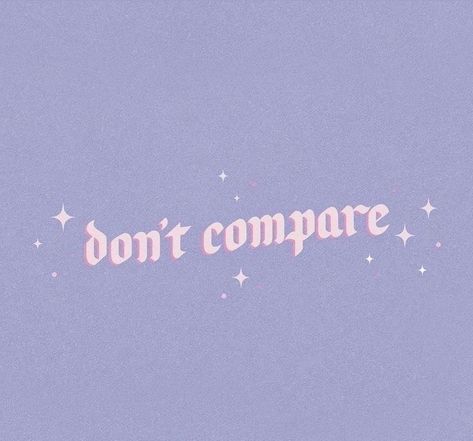 Dont Compare, Floating, Purple, Quotes, Pink