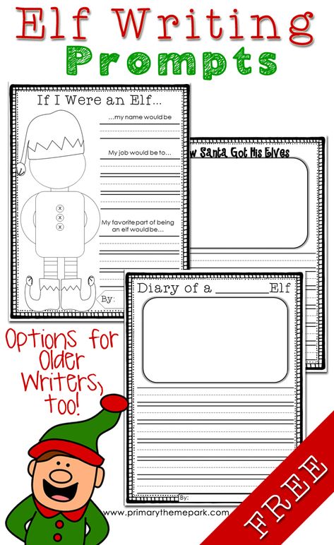 Free Elf Writing Prompts: If I Were an Elf, How Santa Got His Elves, and Diary of an Elf. Differentiated for different levels. Elf Writing, Free Writing Prompts, Teaching Holidays, 3rd Grade Writing, 2nd Grade Writing, Christmas Teaching, Christmas Writing, 1st Grade Writing, First Grade Writing