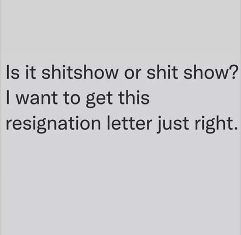 Resignation Quotes, Workplace Humor, Work Quotes Funny, Work Memes, Twisted Humor, Nurse Humor, Work Humor, Work Quotes, Ecards Funny