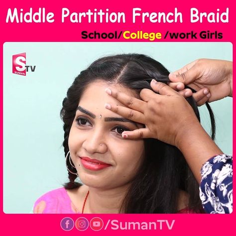 Sumantv Fashions - Middle Partition French Braid Hairstyle Middle Partition Braid Hairstyles, Middle Partition Hairstyle Indian, Middle Partition Hairstyle, Partition Hairstyle, French Braid Hairstyle, Hairstyle For School, Braided Hairstyles For School, French Braid Hairstyles, Braid Hairstyle