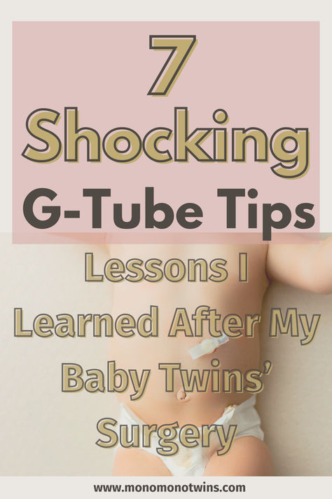 7 G-Tube Tips: Shocking Lessons I Learned After My Twins’ Surgery G Tube Feeding, G Tube Hacks, Gtube Feeding, Ng Tube, Tube Feeding, Development Milestones, Newborn Baby Tips, Baby Twins, Feeding Tube