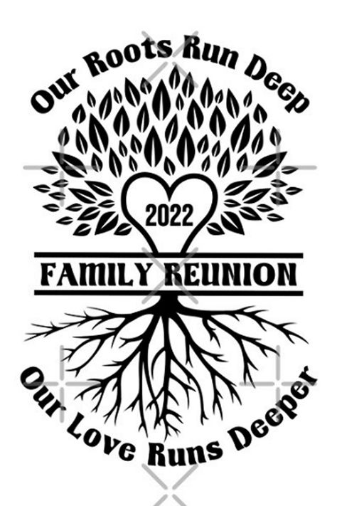 Perfect for family events. A design featuring a tree of life graphic, with the phrase: Family Reunion - Our Roots Run Deep - Our Love Runs Deeper. Available on t-shirts, stickers and more. #familyreunion #familytree #treeoflife #familyroots Family Reunion Design Ideas, Family Reunion Centerpiece Ideas, Family Reunion Shirts Ideas, Family Reunion Ideas Themes, Family Reunion Tshirt Design, Family Reunion Centerpieces, Reunion Tshirt Design, Family Reunion Tree, Reunion Activities