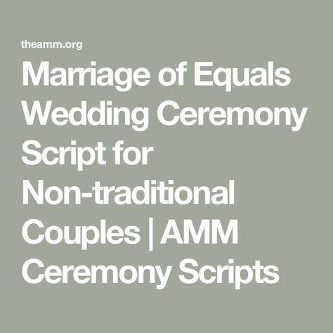 Marriage of Equals Wedding Ceremony Script for Non-traditional Couples | AMM Ceremony Scripts Ring Exchange Ceremony, Wedding Ring Exchange, Personal Wedding Vows, Ceremony Script, Unique Wedding Ceremony, Non Traditional Wedding Ring, Wedding Ceremony Script, Wedding Script, Ring Exchange